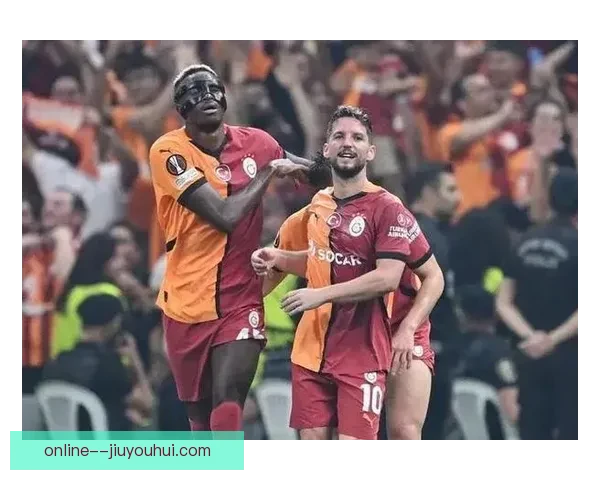 默滕斯在加拉塔萨雷重拾巅峰状态迎来职业新辉煌